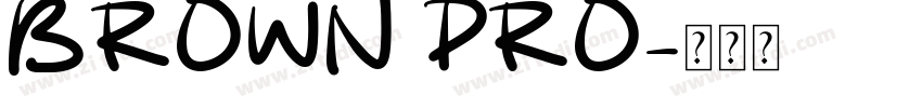 BROWN PRO字体转换